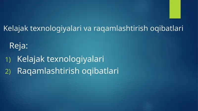 Kelajaktexnologiyalari.Raqamlashtirish oqibatlari