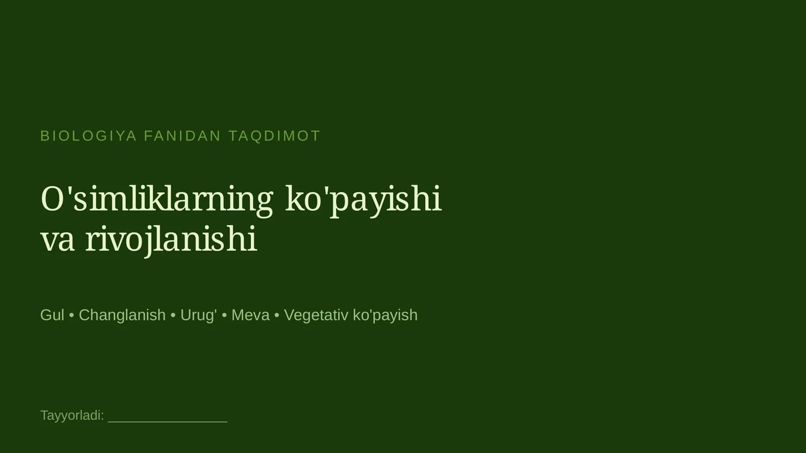 O'simliklarning ko'payishi va rivojlanishi