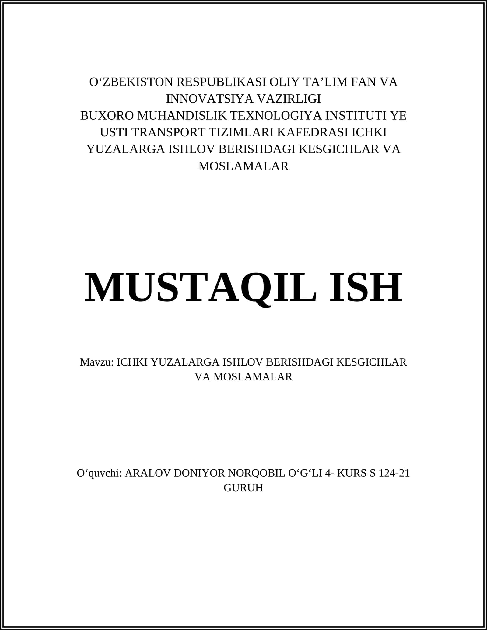 ICHKI YUZALARGA ISHLOV BERISHDAGI KESGICHLAR VA MOSLAMALAR