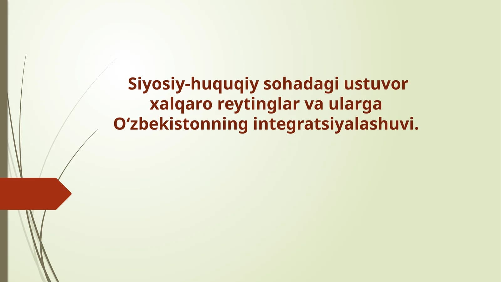 Siyosiy-huquqiy sohaga o‘zbekistonning integratsiyalashuvi