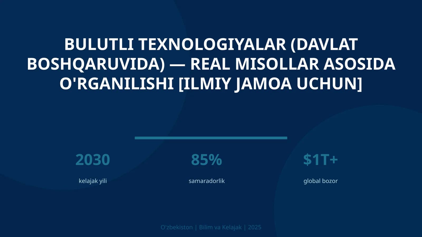 Bulutli texnologiyalar (davlat boshqaruvida) — real misollar asosida o'rganilishi [ilmiy jamoa uchun]