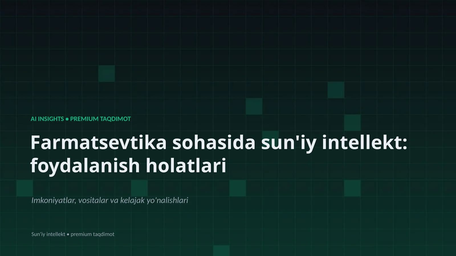 Farmatsevtika sohasida sun'iy intellekt: foydalanish holatlari
