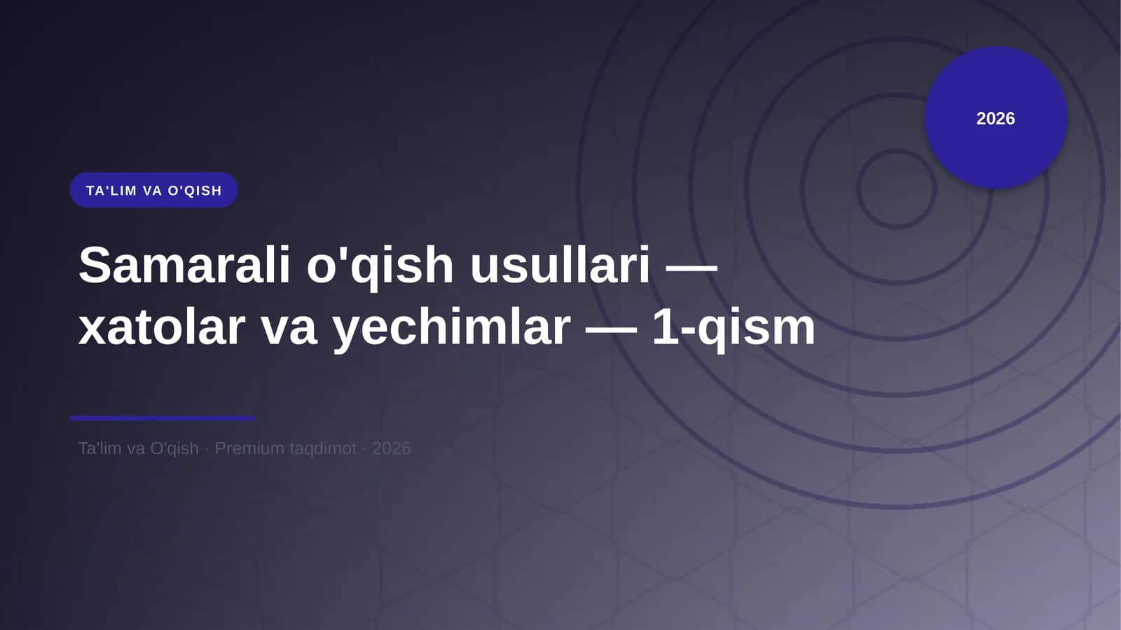 Samarali o'qish usullari — xatolar va yechimlar — 1-qism