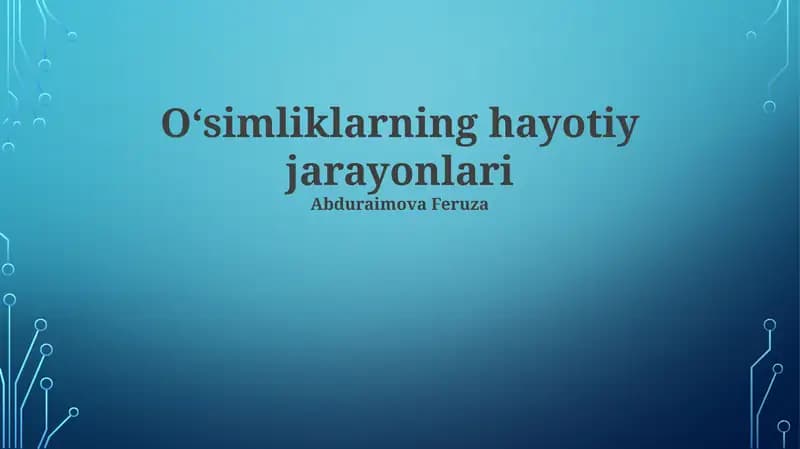 Oʻsimliklarning hayotiy jarayonlari