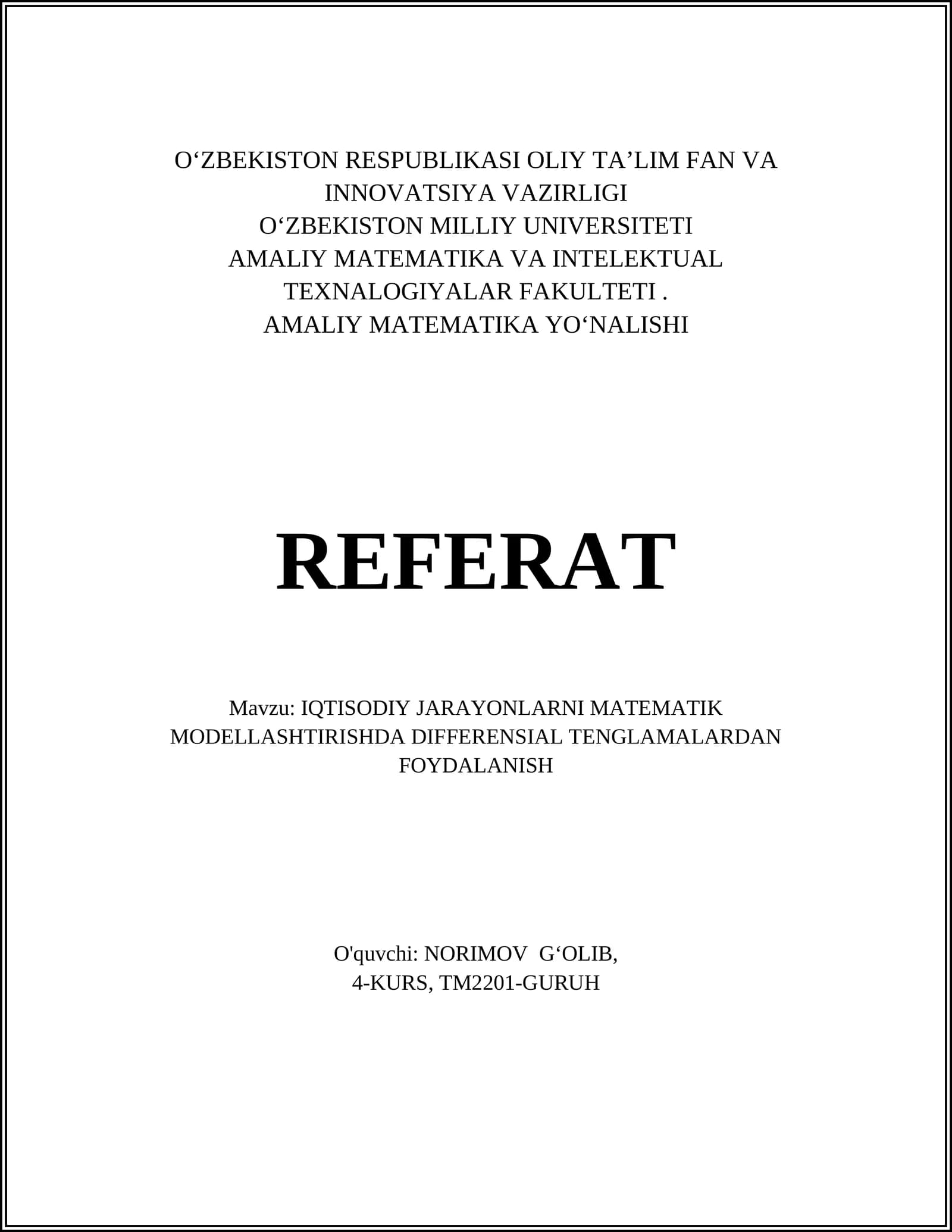 IQTISODIY JARAYONLARNI MATEMATIK MODELLASHTIRISHDA DIFFERENSIAL TENGLAMALARDAN FOYDALANISH