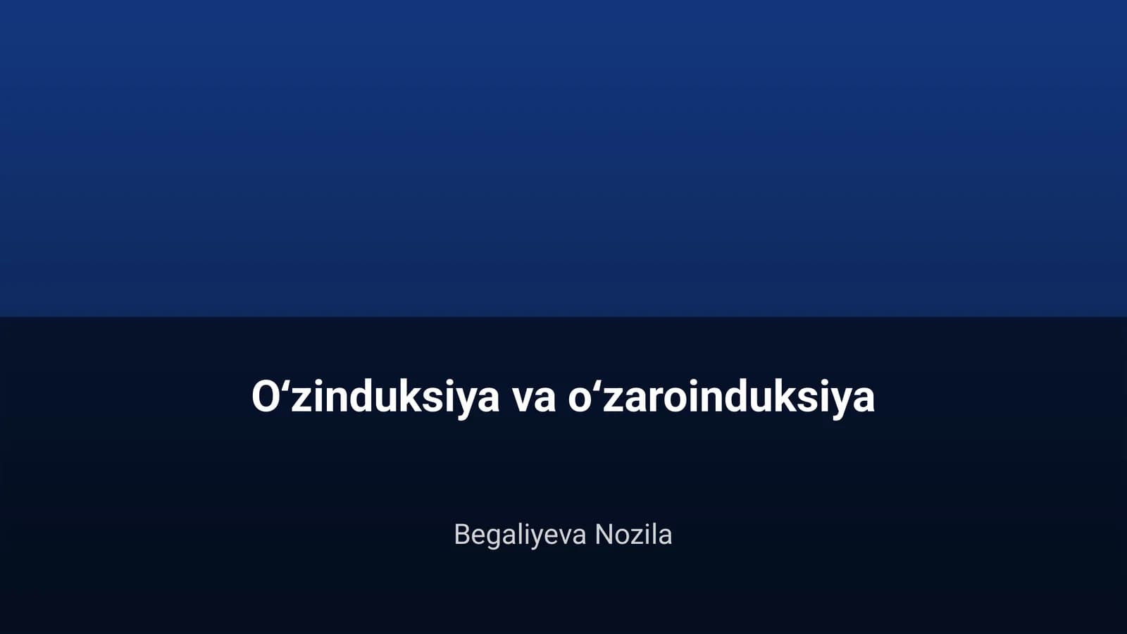 O'zinduksiya va o'zaroinduksiya