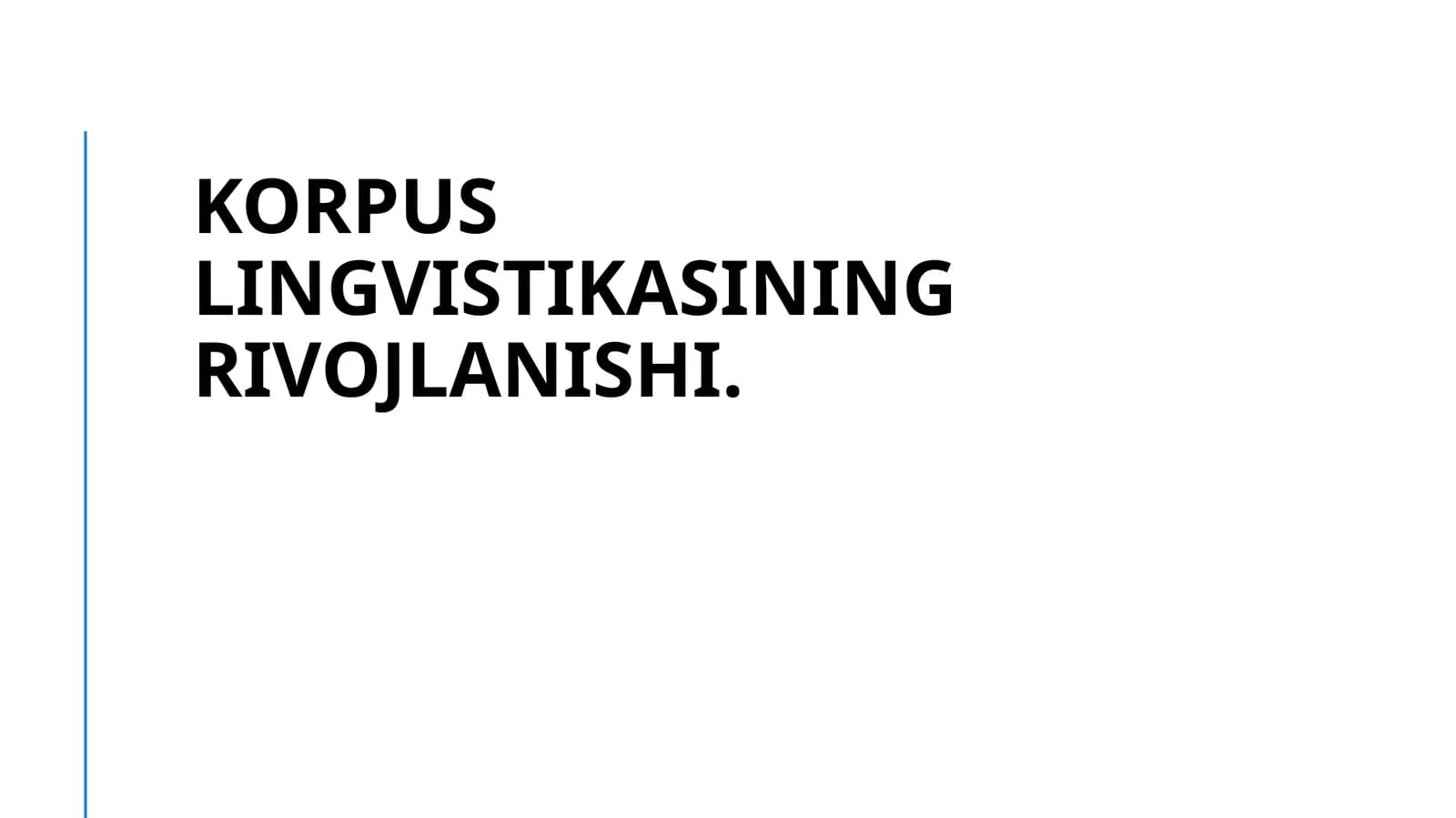 Korpus lingvistikasining rivojlanishi