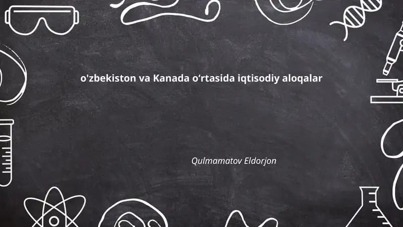 Oʻzbekiston va Kanada oʻrtasida iqtisodiy aloqalar