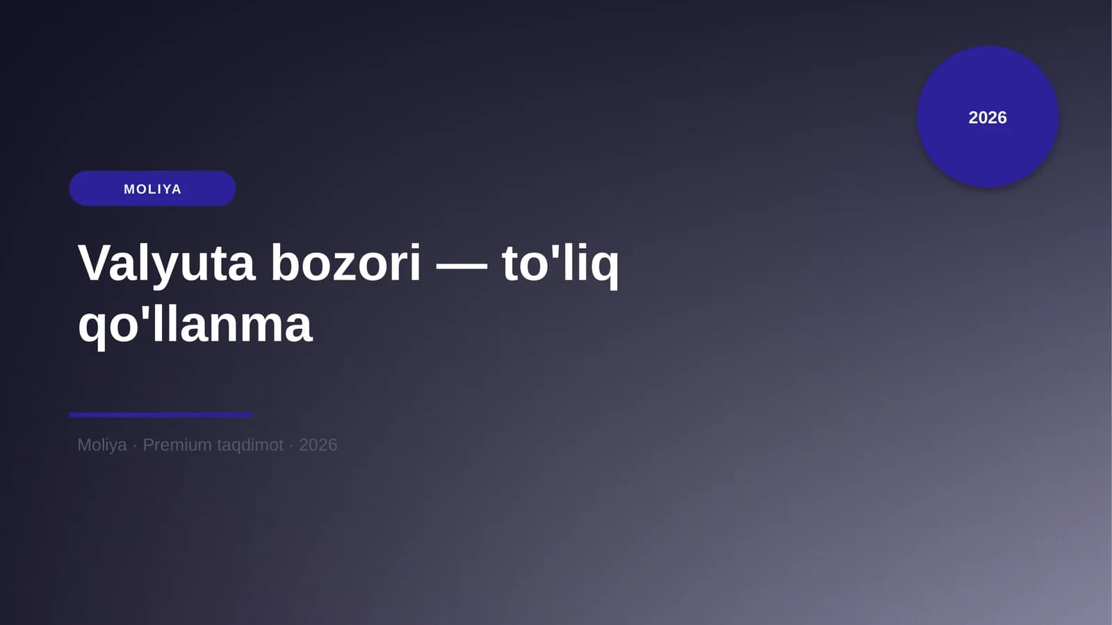 Valyuta bozori — to'liq qo'llanma