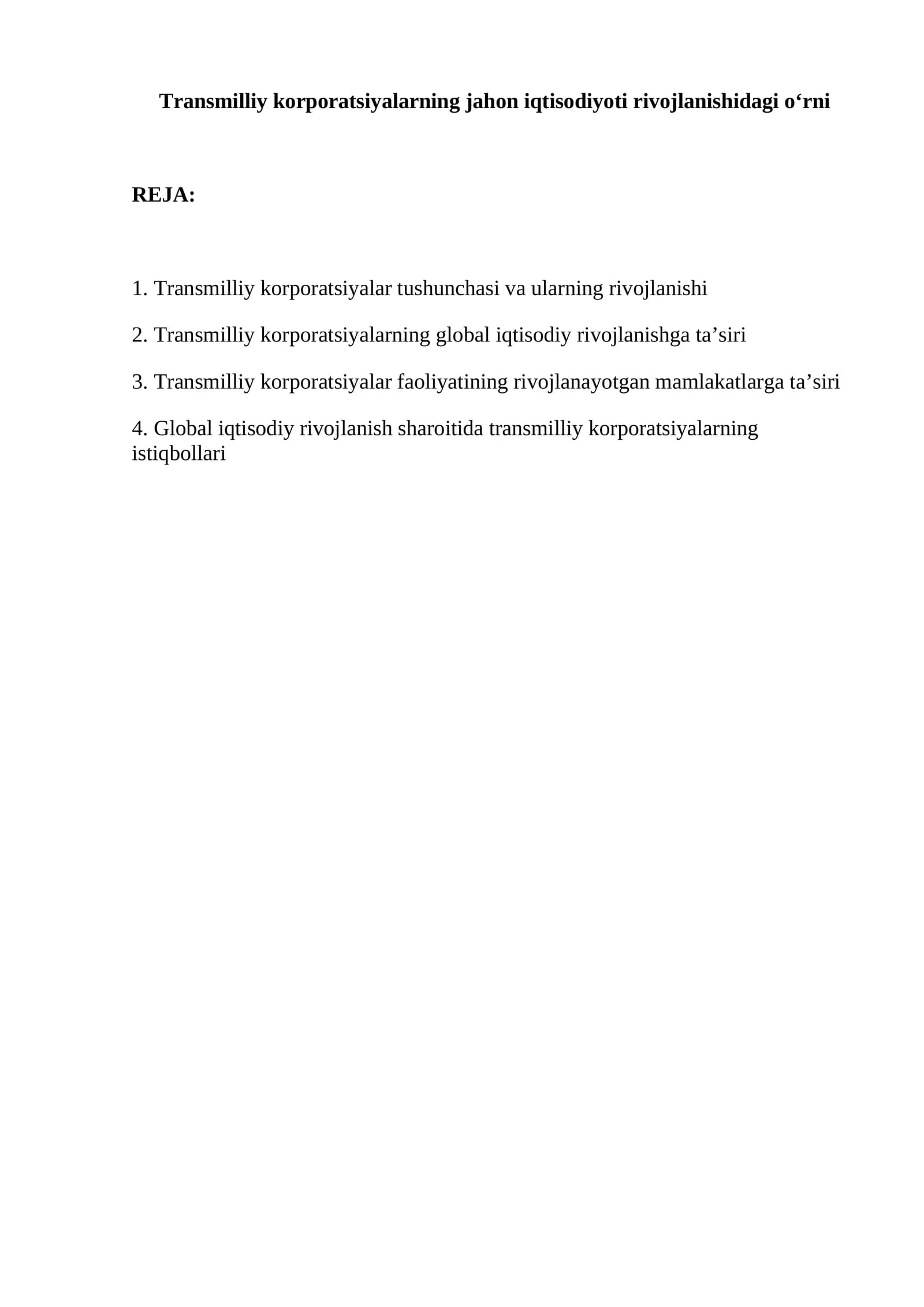 Transmilliy korporatsiyalarning jahon iqtisodiyoti rivojlanishidagi o‘rni