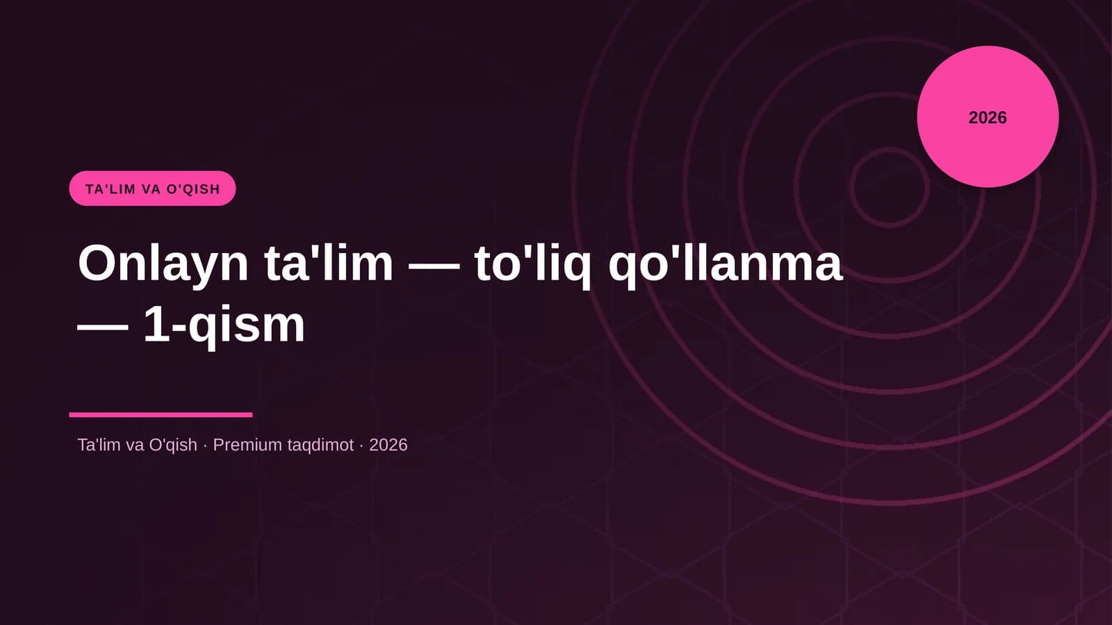 Onlayn ta'lim — to'liq qo'llanma — 1-qism