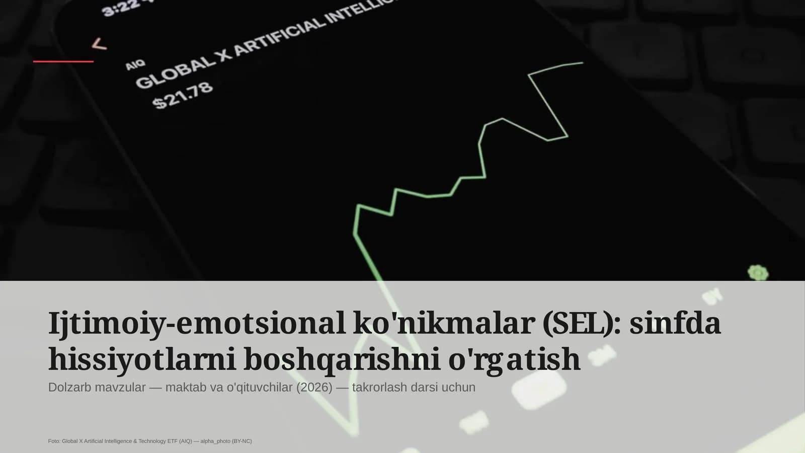 Ijtimoiy-emotsional ko'nikmalar (SEL): sinfda hissiyotlarni boshqarishni o'rgatish