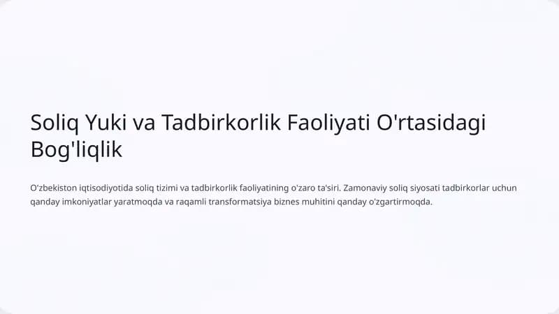 Soliq Yuki va Tadbirkorlik Faoliyati O'rtasidagi Bog'liqlik