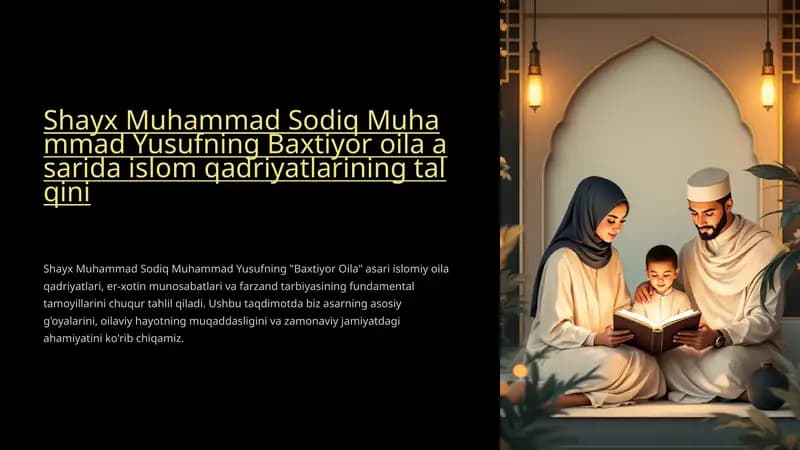 Shayx Muhammad Sodiq Muhammad Yusufning Baxtiyor oila asarida islom qadriyatlarining talqini