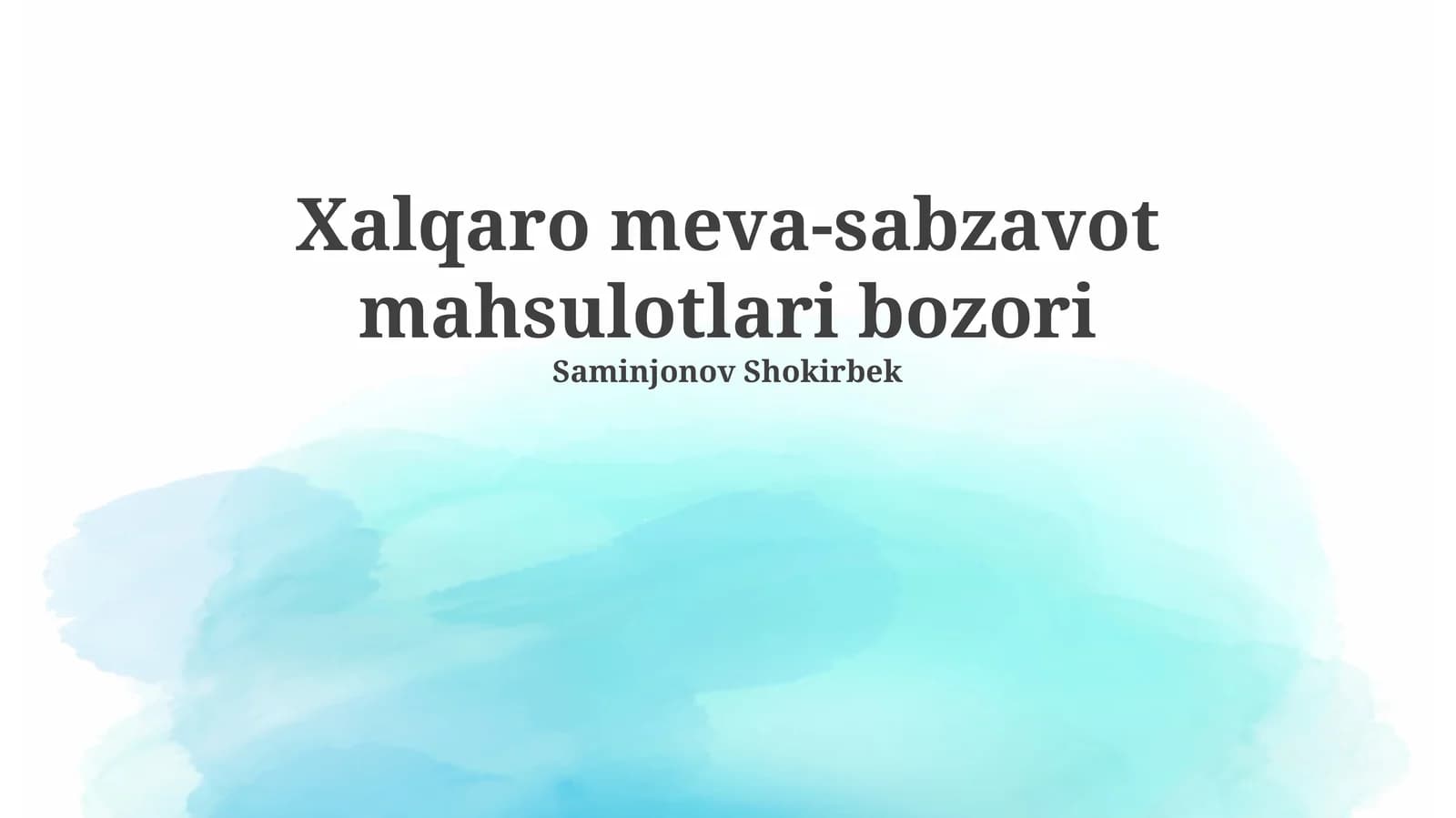 Xalqaro meva-sabzavot mahsulotlari bozori