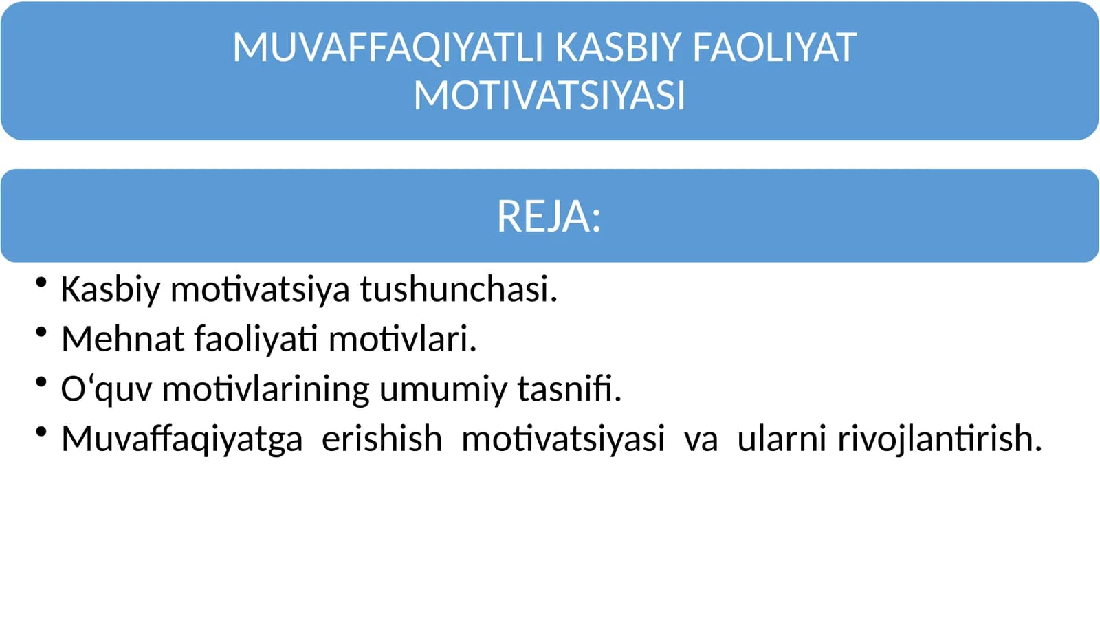MUVAFFAQIYATLI KASBIY FAOLIYAT  MOTIVATSIYASI