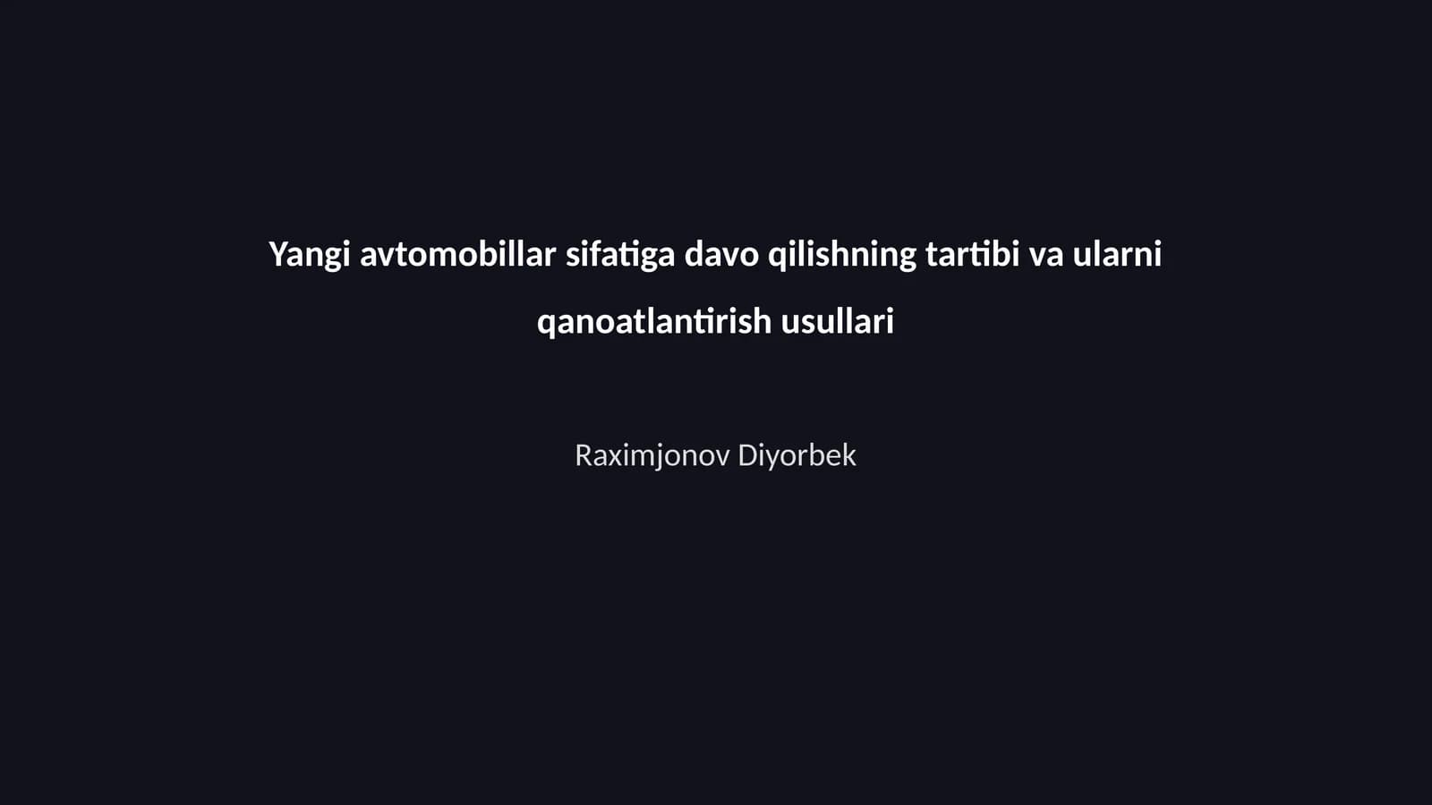 Yangi avtomobillar sifatiga davo qilishning tartibi va ularni qanoatlantirish usullari