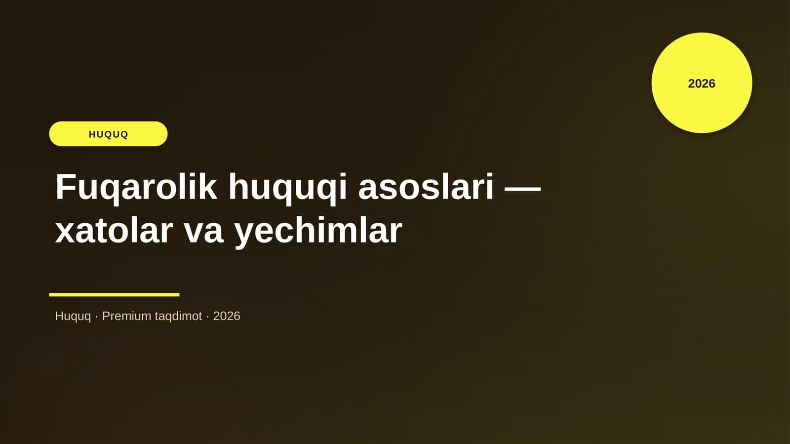 Fuqarolik huquqi asoslari - xatolar va yechimlar