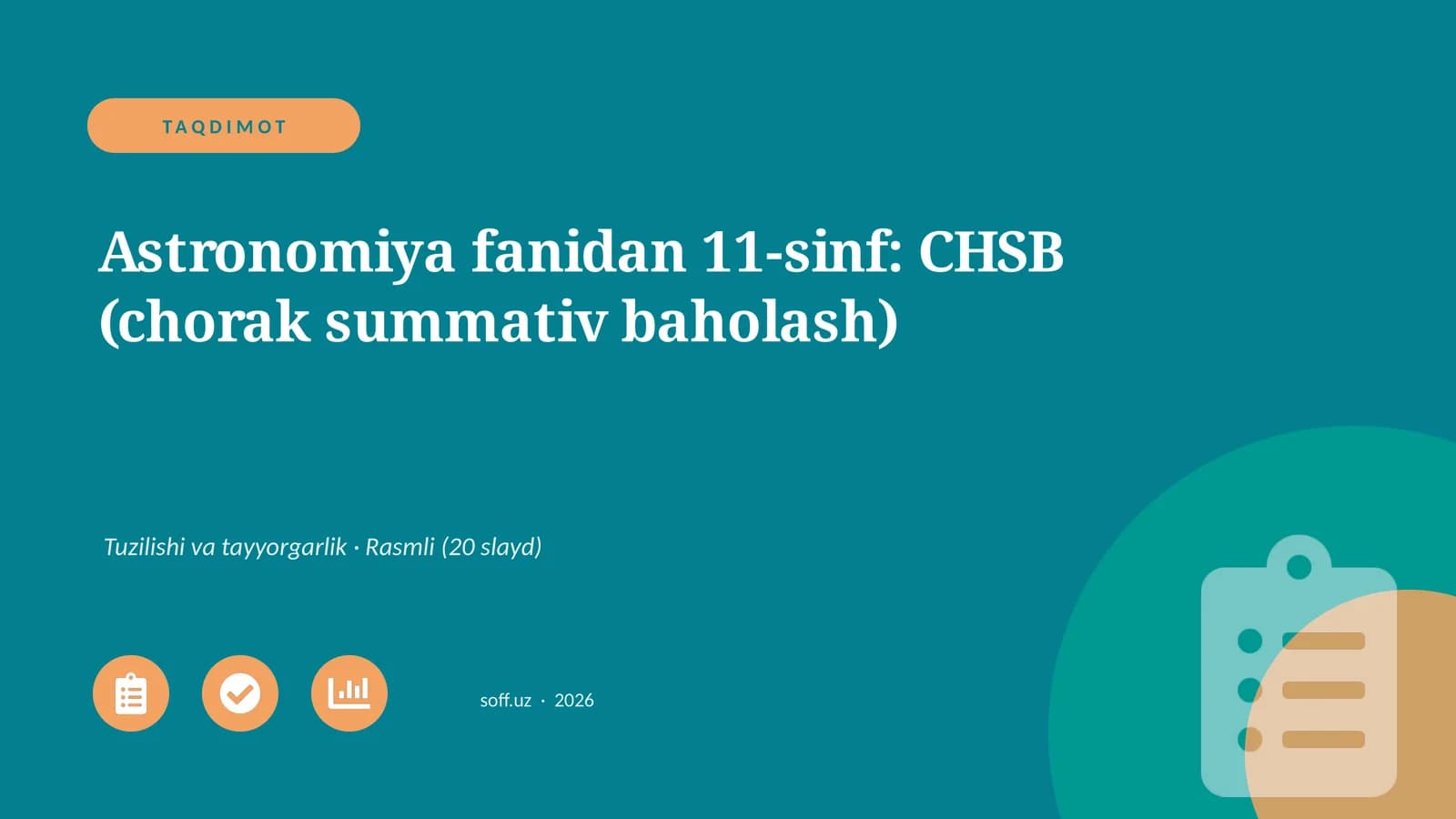 Astronomiya fanidan 11-sinf: CHSB (chorak summativ baholash)