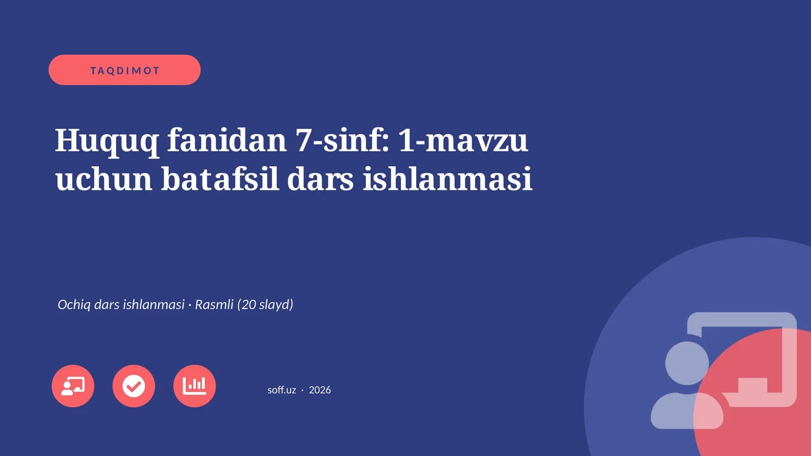 Huquq fanidan 7-sinf: 1-mavzu uchun batafsil dars ishlanmasi