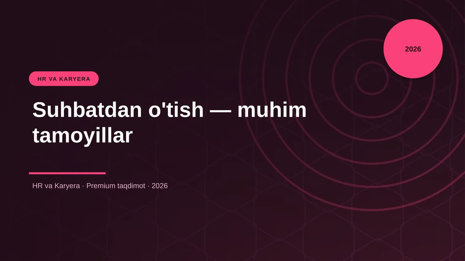 Suhbatdan o'tish — muhim tamoyillar