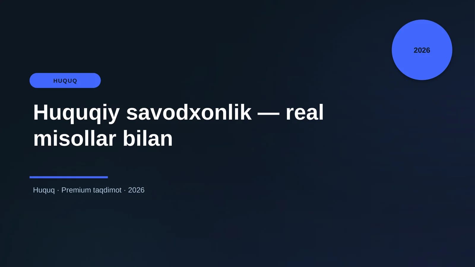 Huquqiy savodxonlik — real misollar bilan
