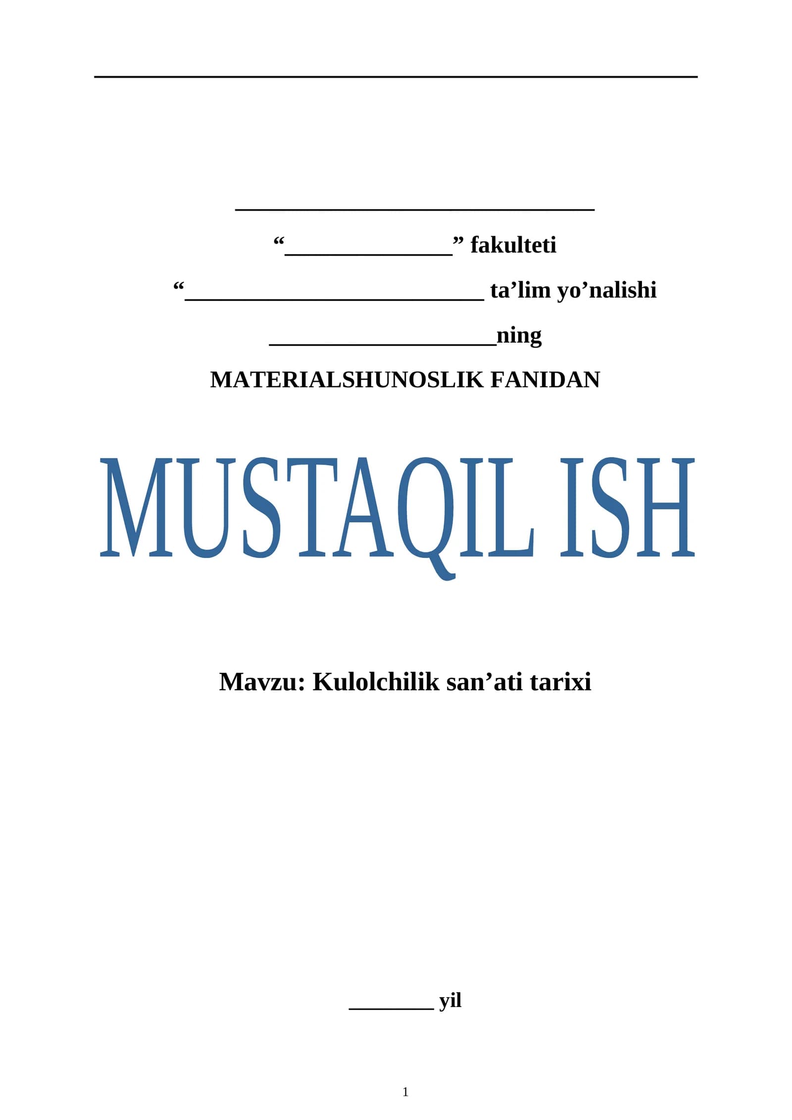Kulolchilik san’ati tarixi. Mustaqil ish