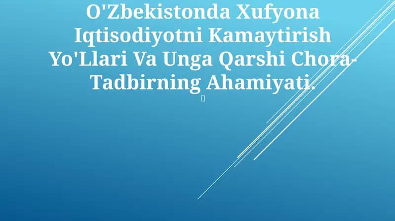 Xufyona Iqtisodiyotni Kamaytirish Yo'Llari Va Unga Qarshi Chora-Tadbirning Ahamiyati