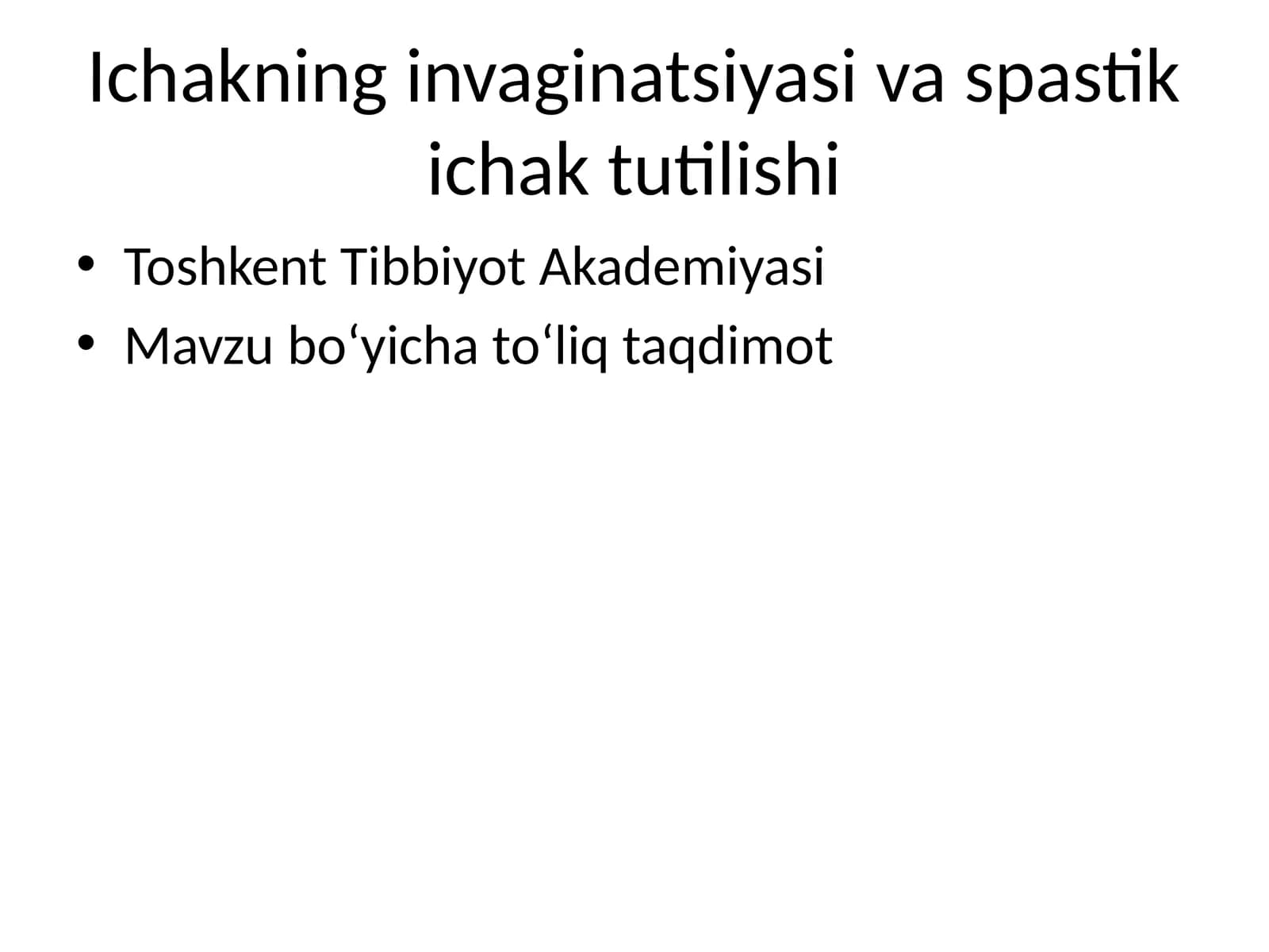 Ichak invaginatsiyasi va spastika