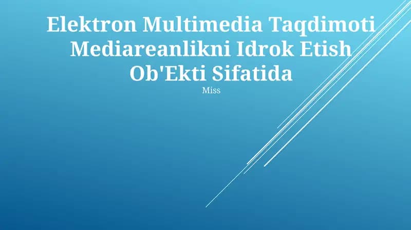 Elektron Multimedia Taqdimoti Mediareanlikni Idrok Etish Ob'Ekti Sifatida