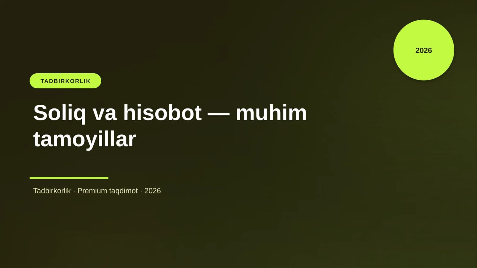 Soliq va hisobot — muhim tamoyillar