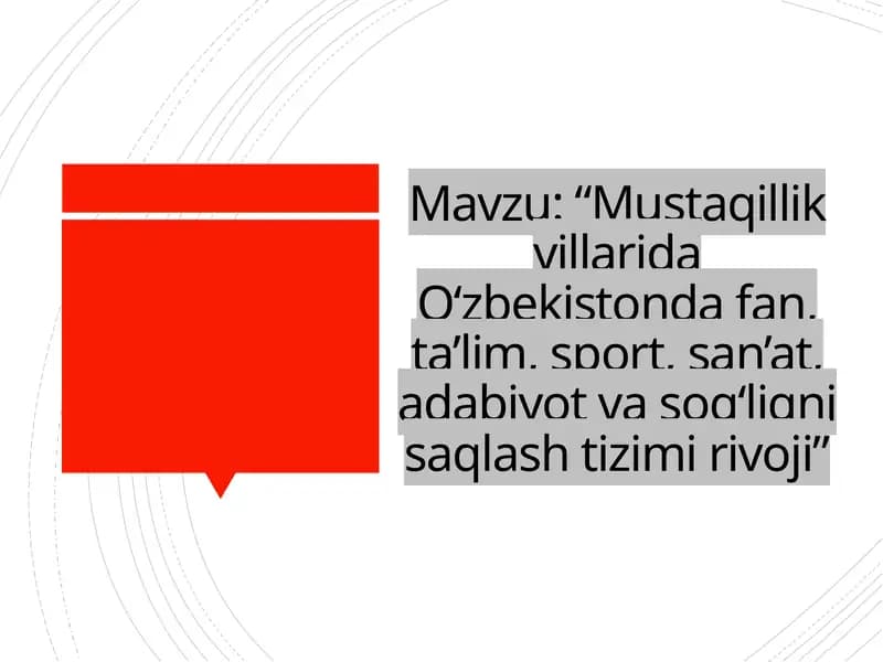 Mustaqillik yillarida Oʻzbekistonda fan, ta’lim, sport, san’at, adabiyot va sogʻliqni saqlash tizimi rivoji