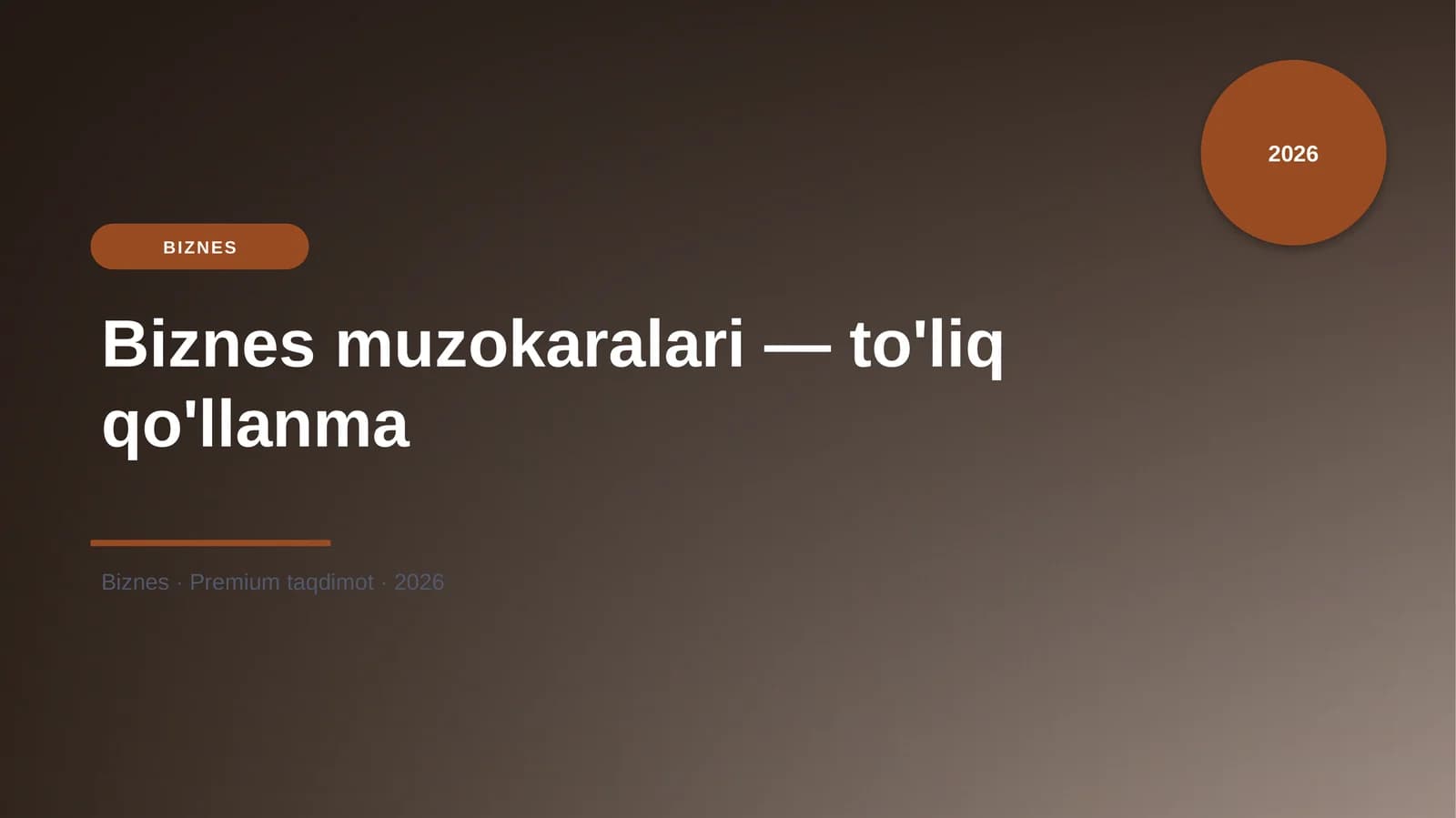 Biznes muzokaralari — to'liq qo'llanma