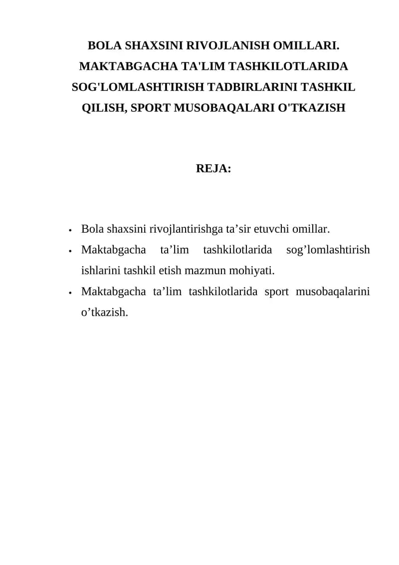 BOLA SHAXSINI RIVOJLANISH OMILLARI. MAKTABGACHA TA'LIM TASHKILOTLARIDA SOG'LOMLASHTIRISH TADBIRLARINI TASHKIL QILISH, SPORT MUSOBAQALARI O'TKAZISH