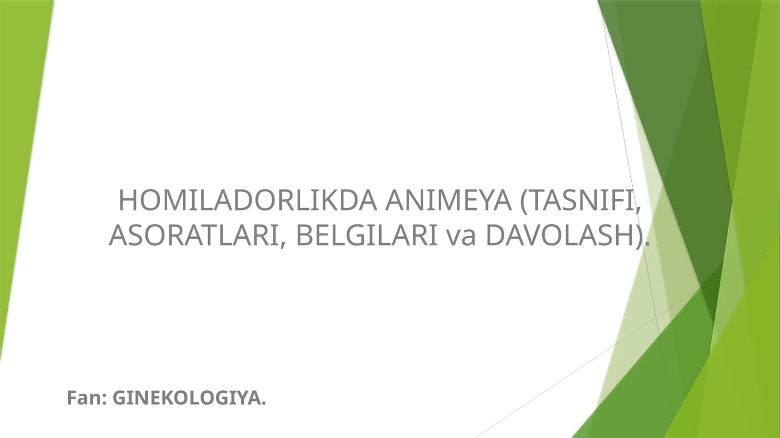HOMILADORLIKDA ANIMEYA (TASNIFI, ASORATLARI, BELGILARI va DAVOLASH)