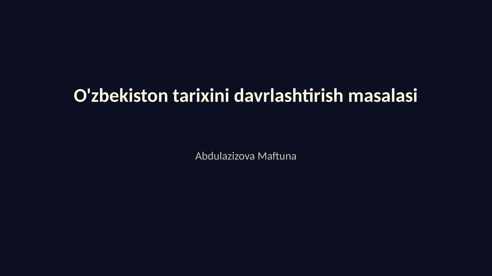 O'zbekiston tarixini davrlashtirish masalasi