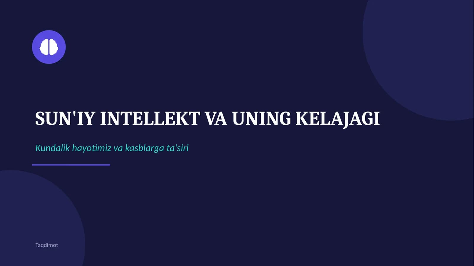 Sun'iy intellekt (AI) va uning kelajagi: Kundalik hayotimiz va kasblarga ta'siri | PPT Taqdimot