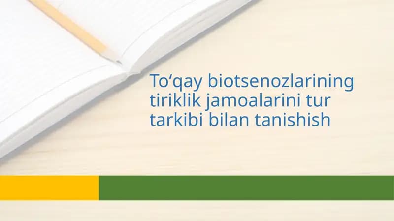 Toʻqay biotsenozlarining tiriklik jamoalarini tur tarkibi bilan tanishish