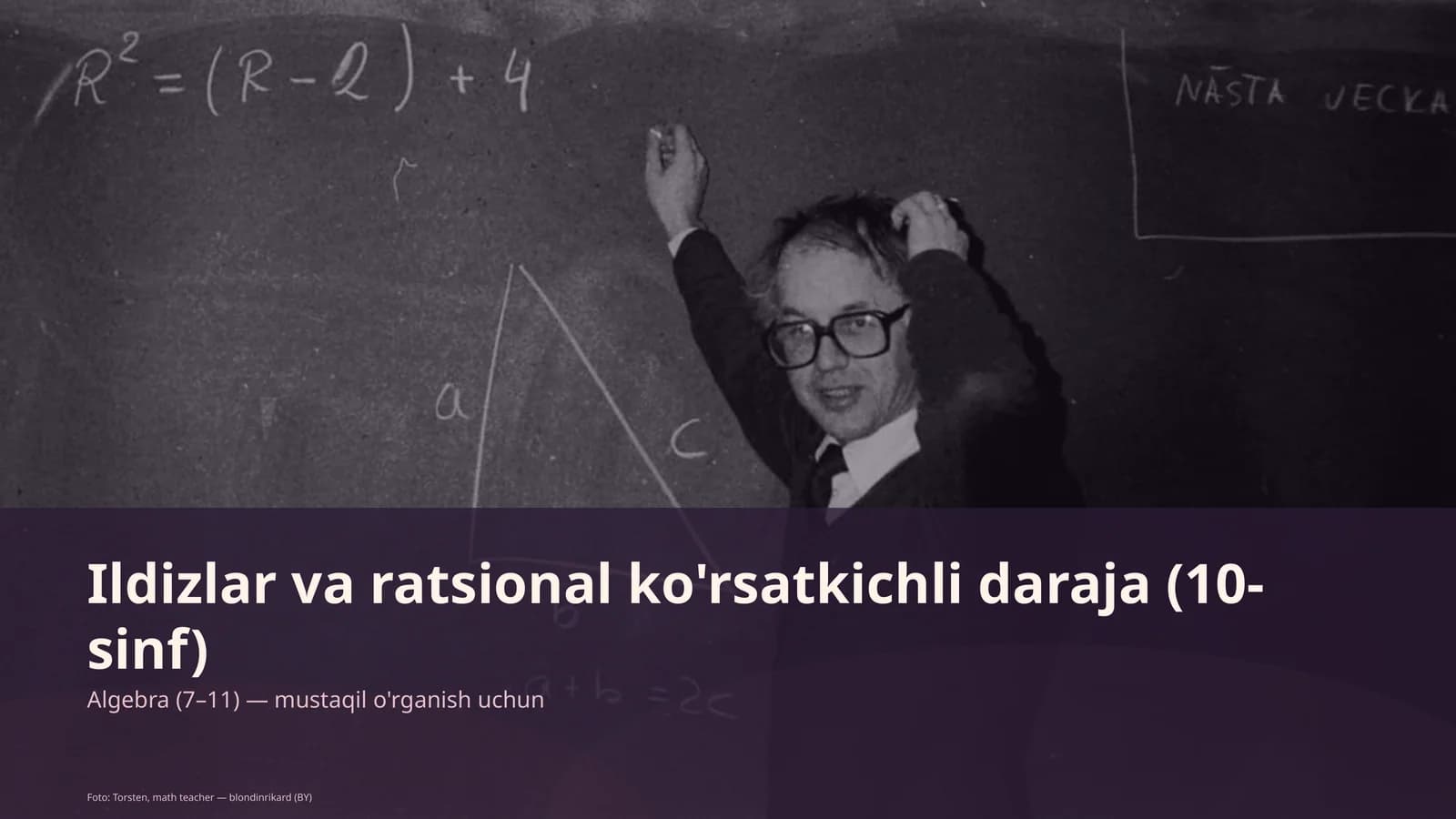 Ildizlar va ratsional ko'rsatkichli daraja (10-sinf)
