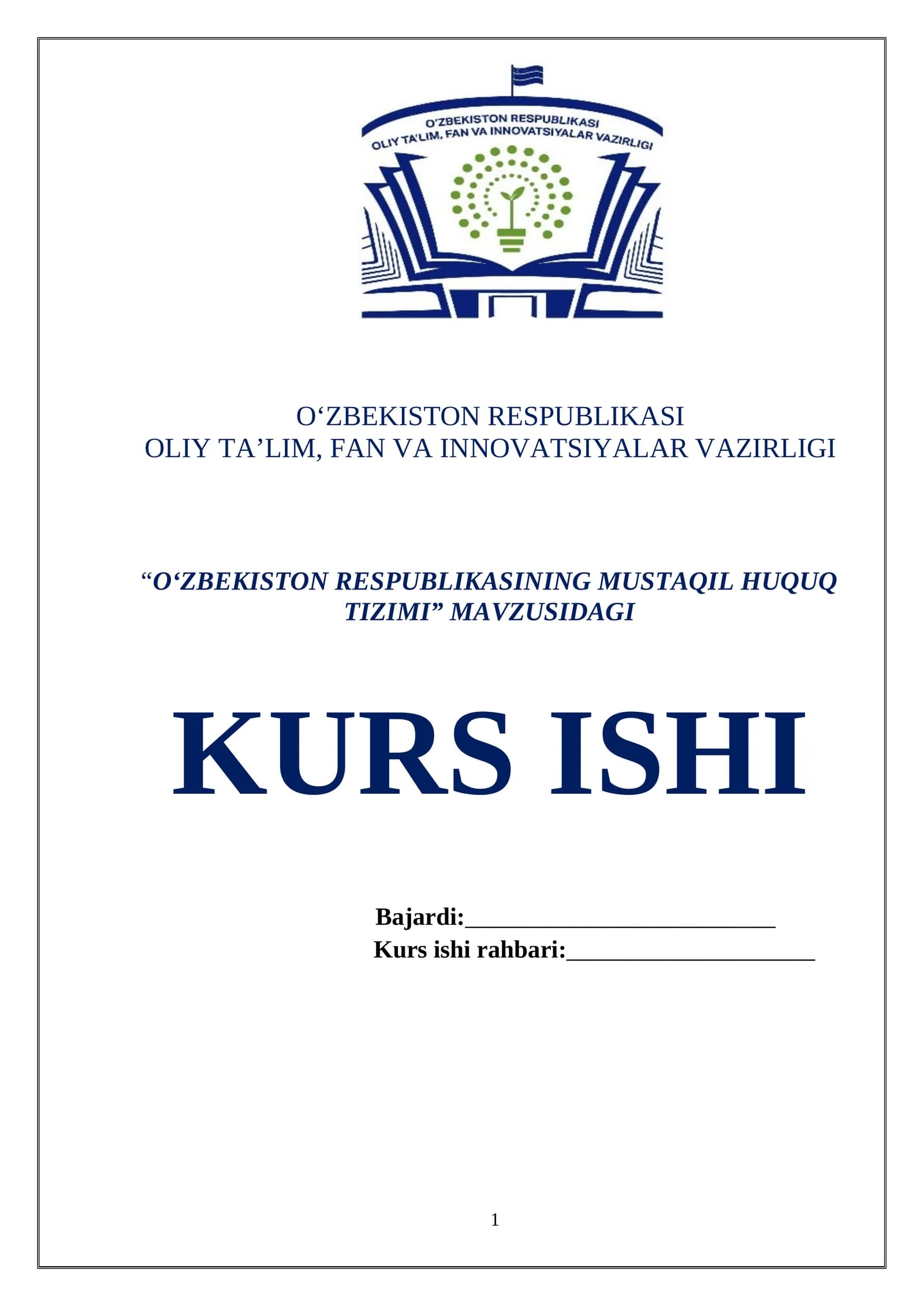 “O‘ZBEKISTON RESPUBLIKASINING MUSTAQIL HUQUQ TIZIMI” MAVZUSIDAGI KURS ISHI