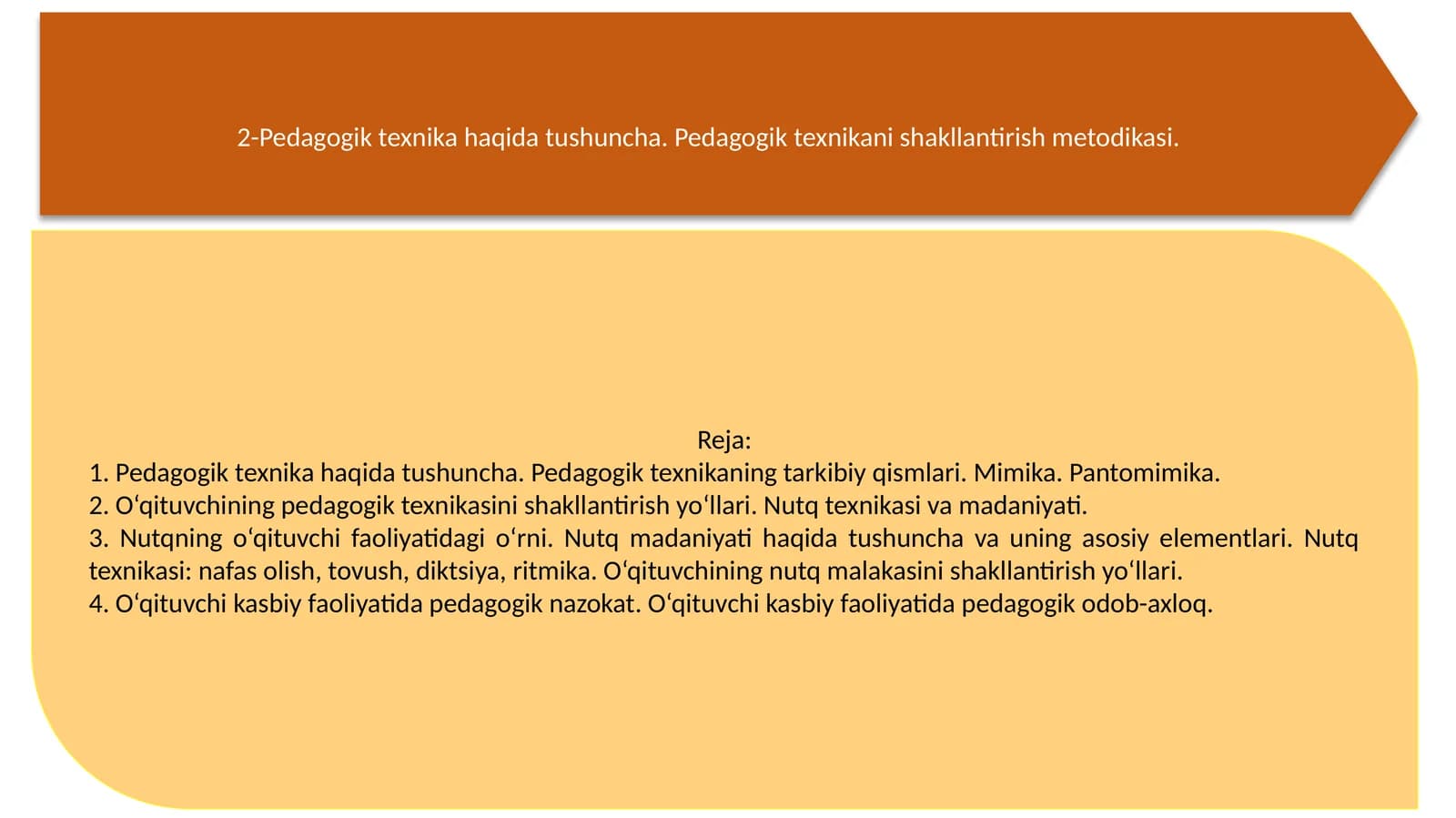 Pedagogik texnika haqida tushuncha. Pedagogik texnikani shakllantirish metodikasi