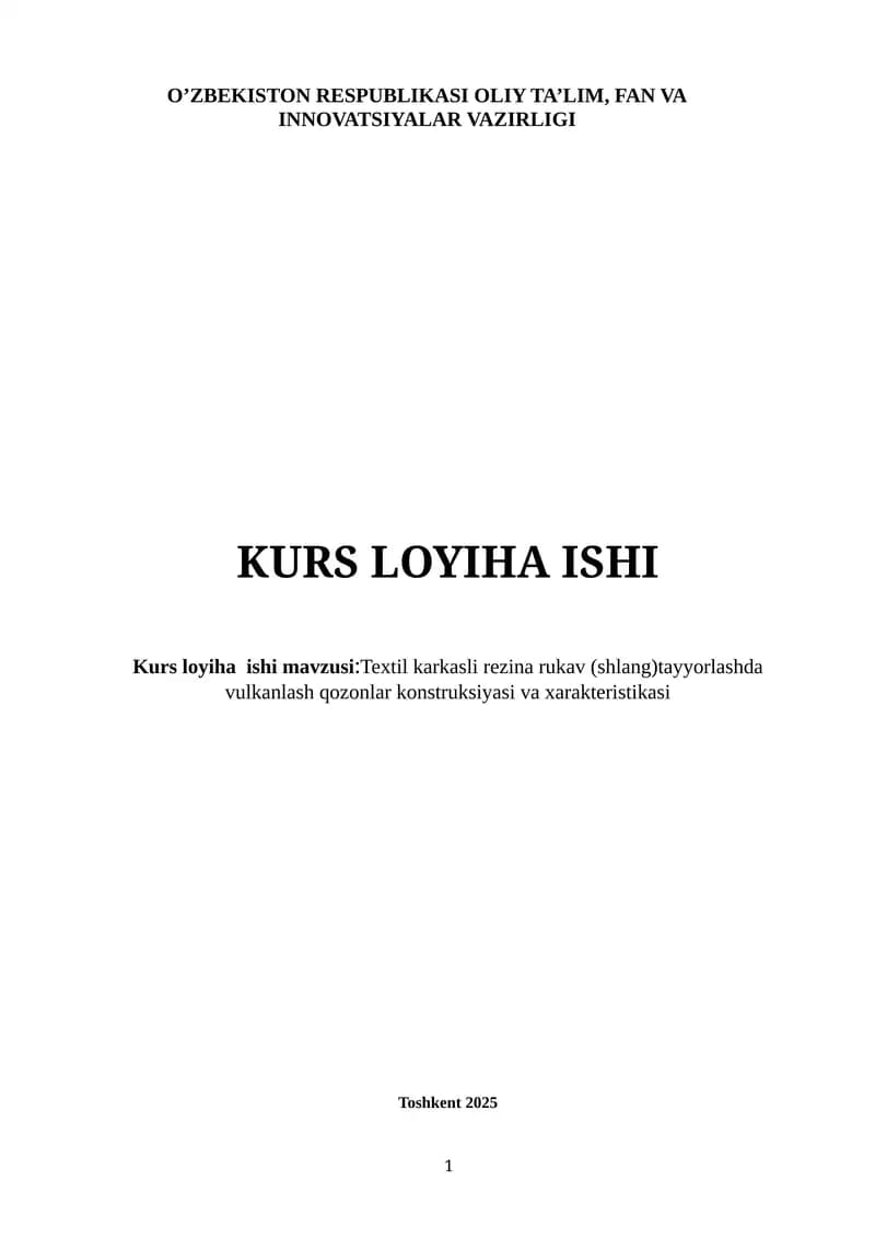Textil karkasli rezina rukav (shlang)tayyorlashda  vulkanlash qozonlar konstruksiyasi va xarakteristikasi
