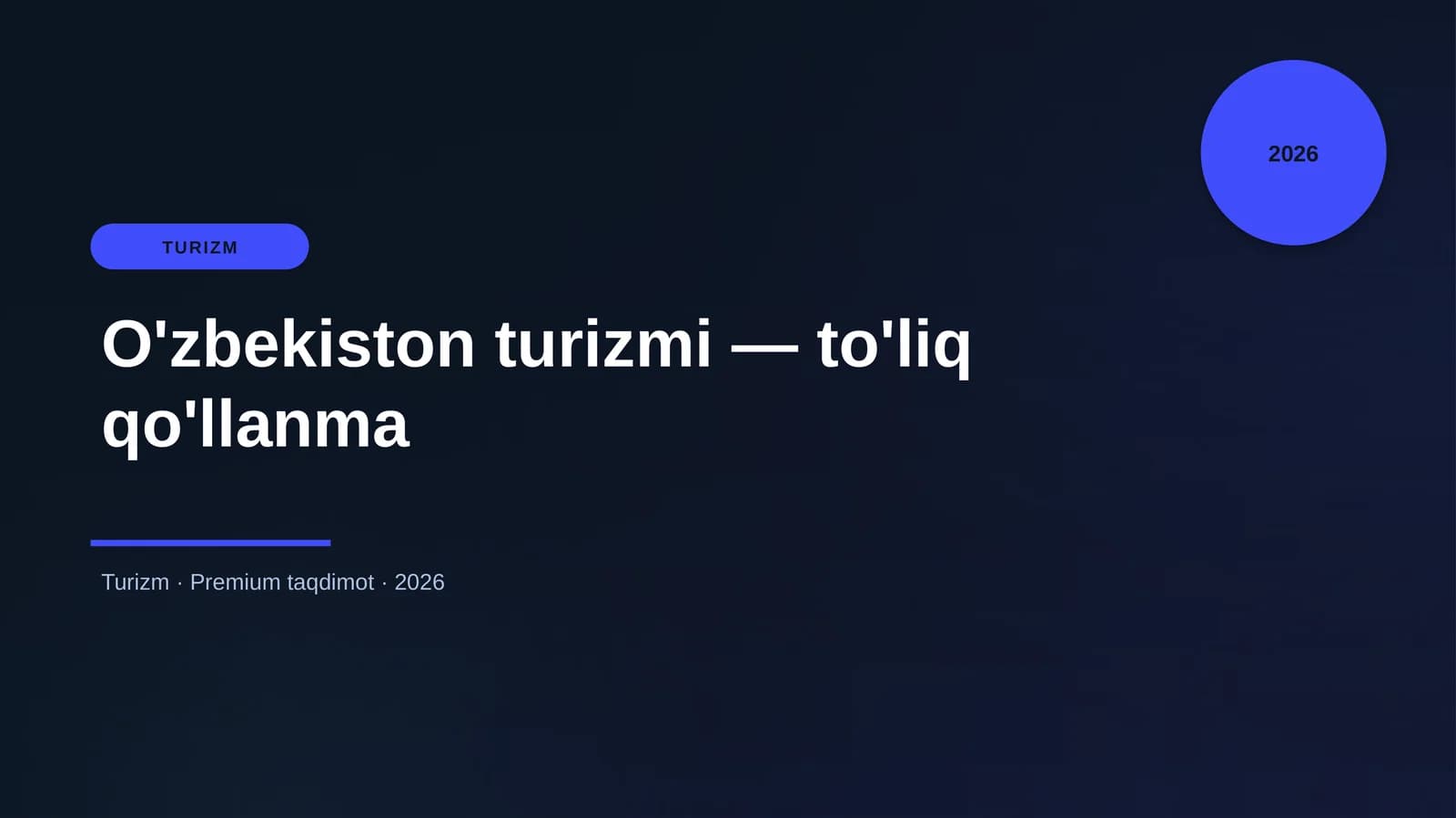 O'zbekiston turizmi — to'liq qo'llanma