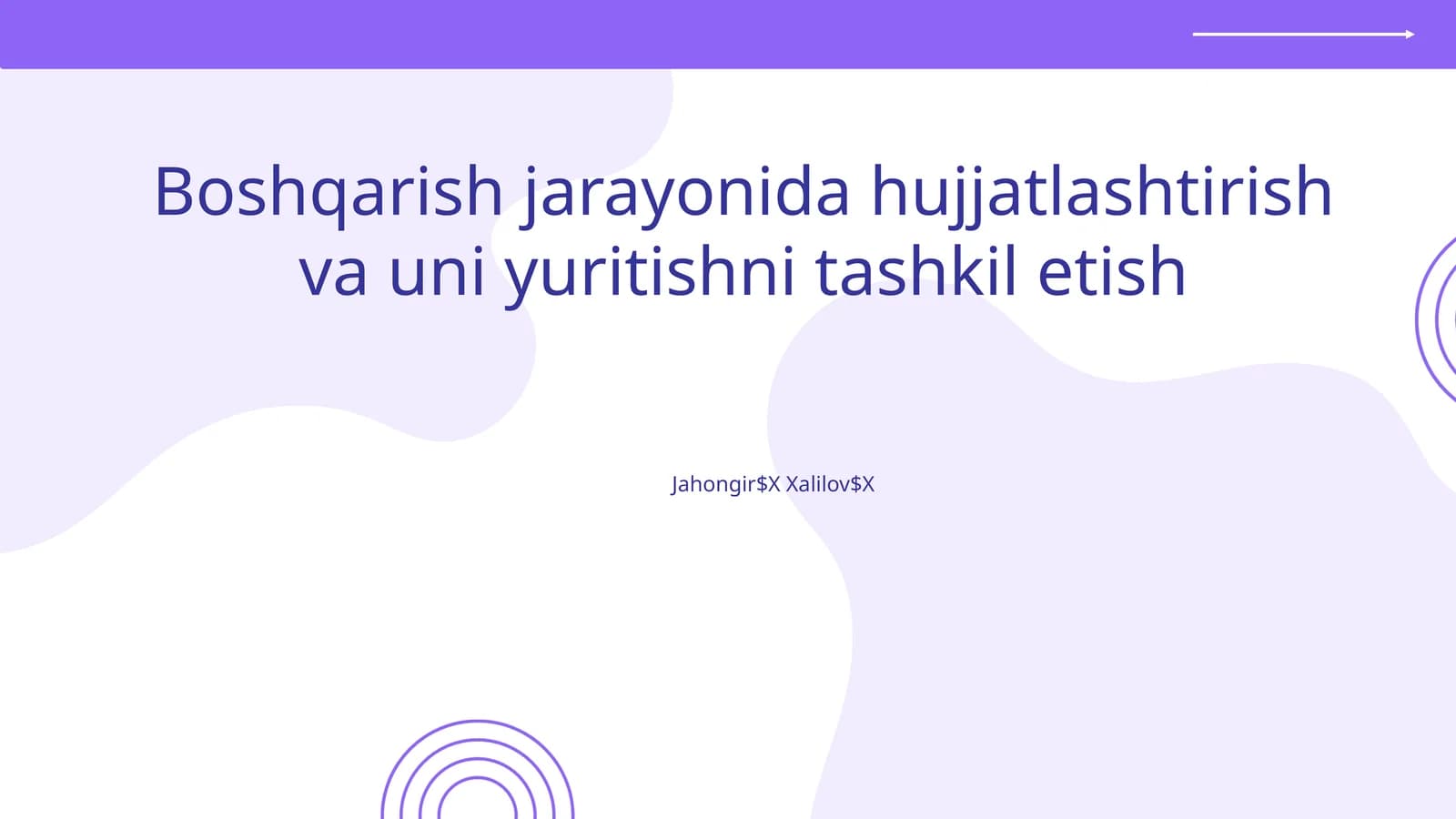 Boshqarish jarayonida hujjatlashtirish va uni yuritishni tashkil etish