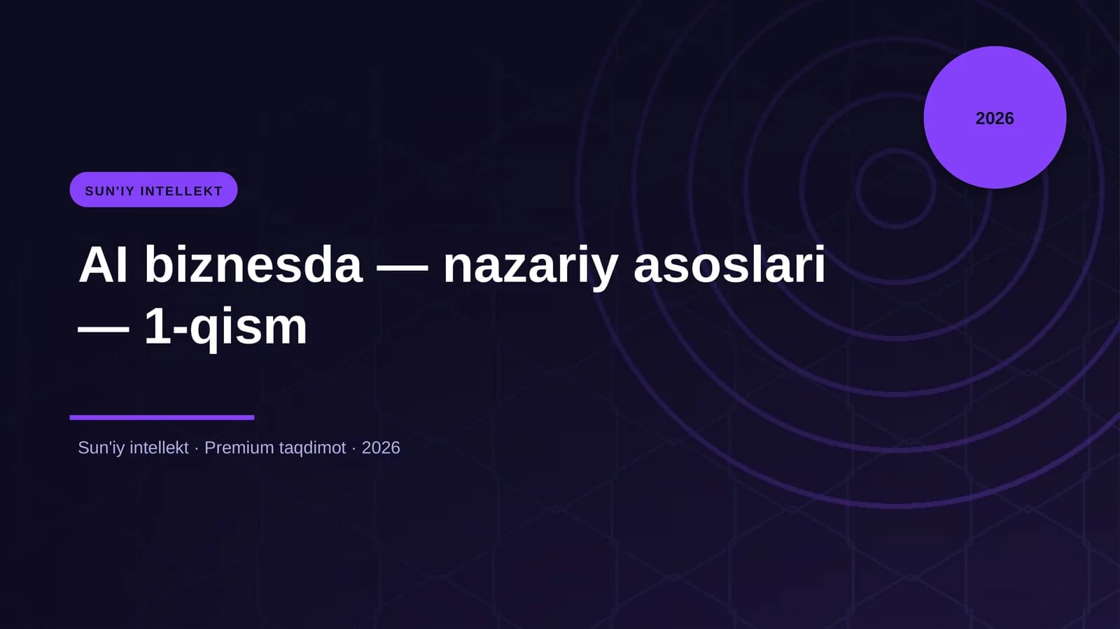 AI biznesda — nazariy asoslari — 1-qism