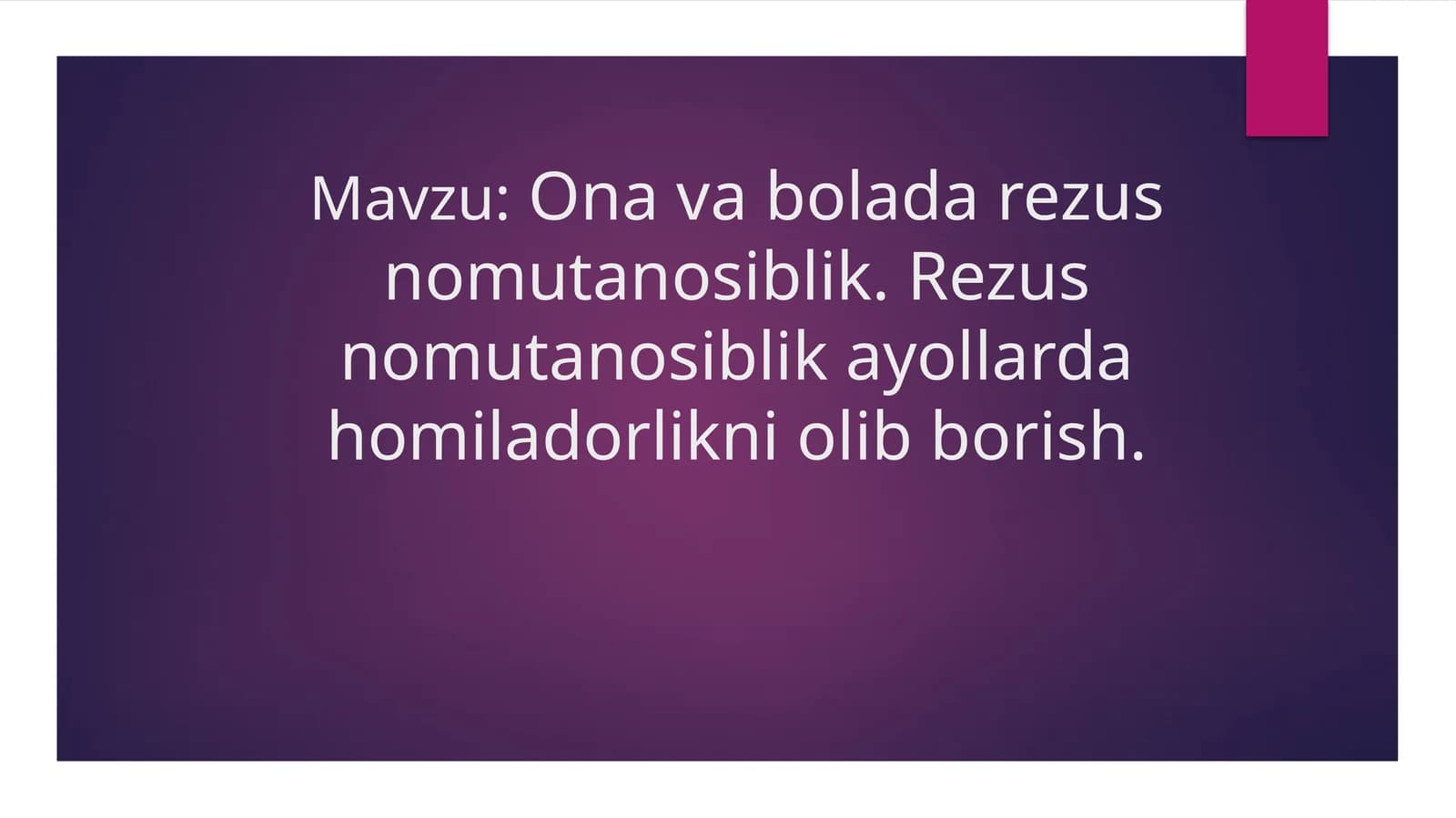 Ona va bolada rezus nomutanosiblik