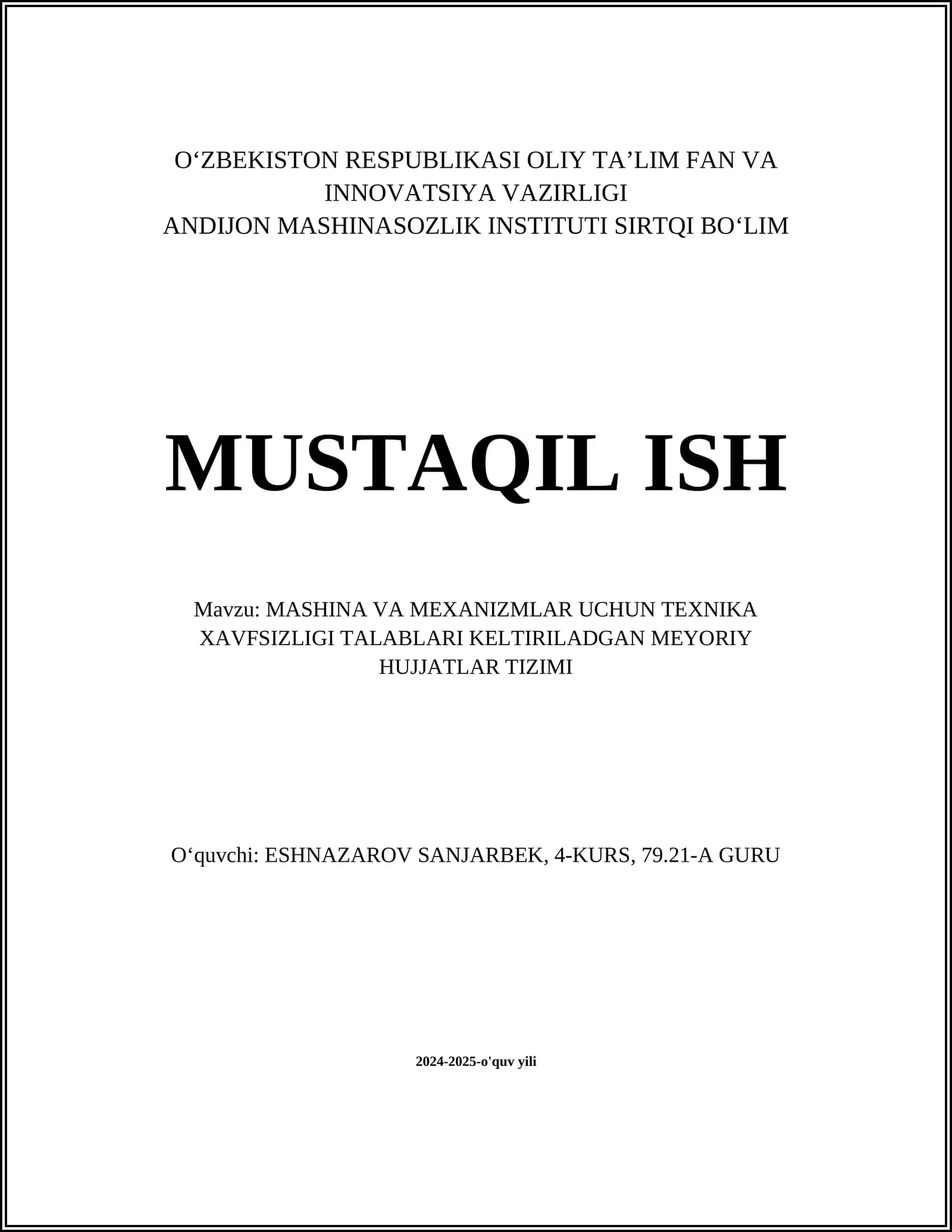 MASHINA VA MEXANIZMLAR UCHUN TEXNIKA XAVFSIZLIGI TALABLARI KELTIRILADGAN MEYORIY HUJJATLAR TIZIMI
