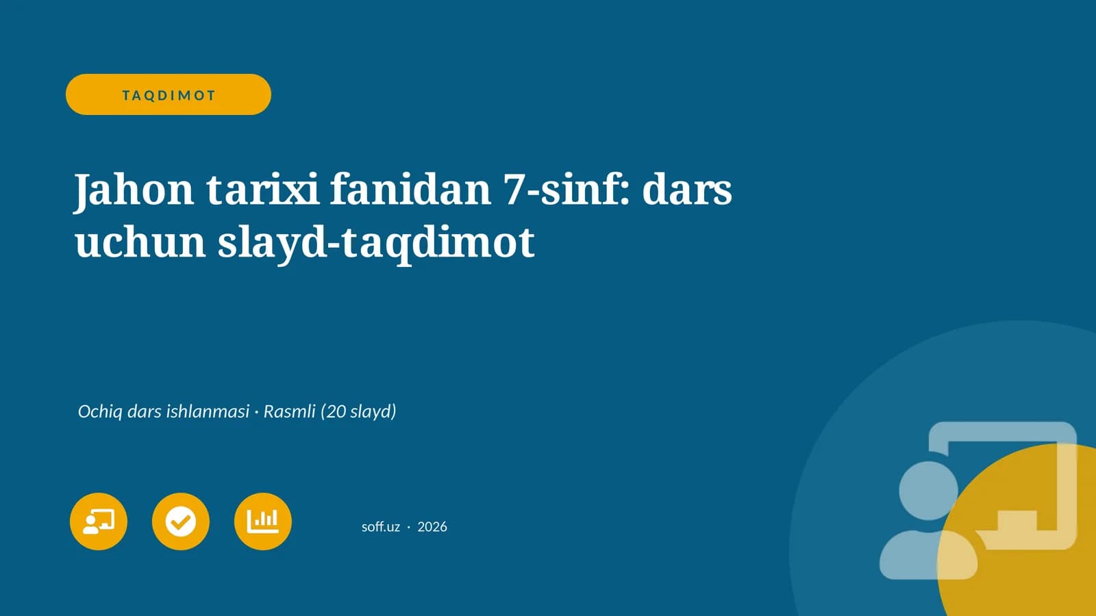 Jahon tarixi fanidan 7-sinf: dars uchun slayd-taqdimot
