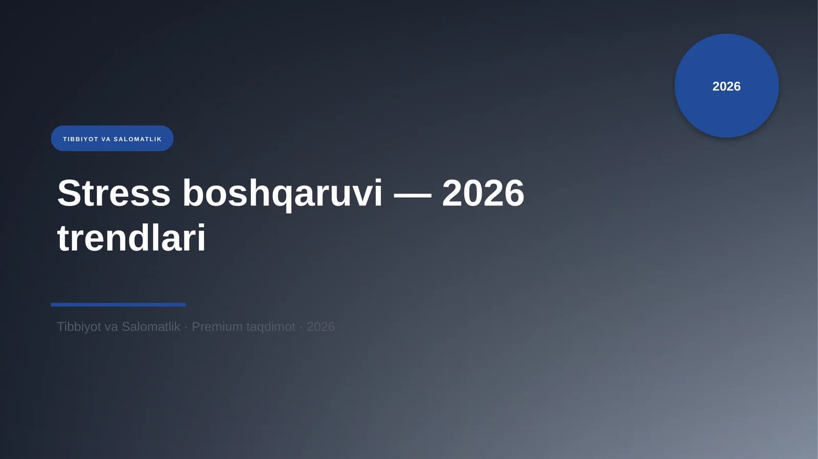 Stress boshqaruvi — 2026 trendlari