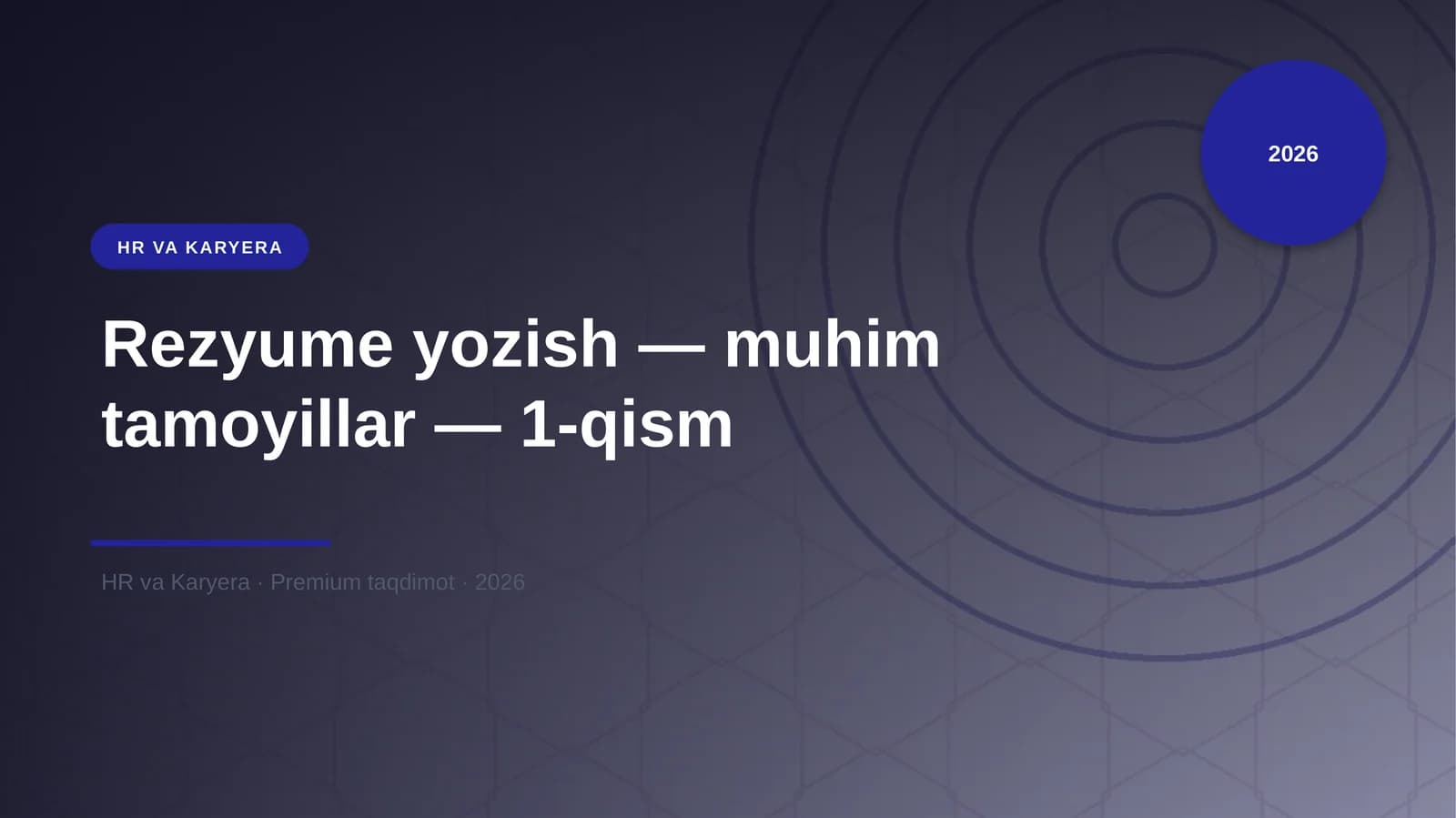 Rezyume yozish — muhim tamoyillar — 1-qism